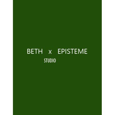 Beth x Episteme Studio